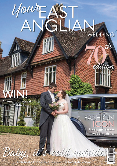 Issue 70 of Your East Anglian Wedding magazine